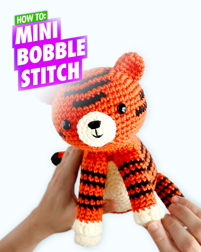 HOW TO MINI BOBBLE STITCH A MENAGERIE OF STITCHES HOW TO CROCHET AMIGURUMI FOR BEGINNERS