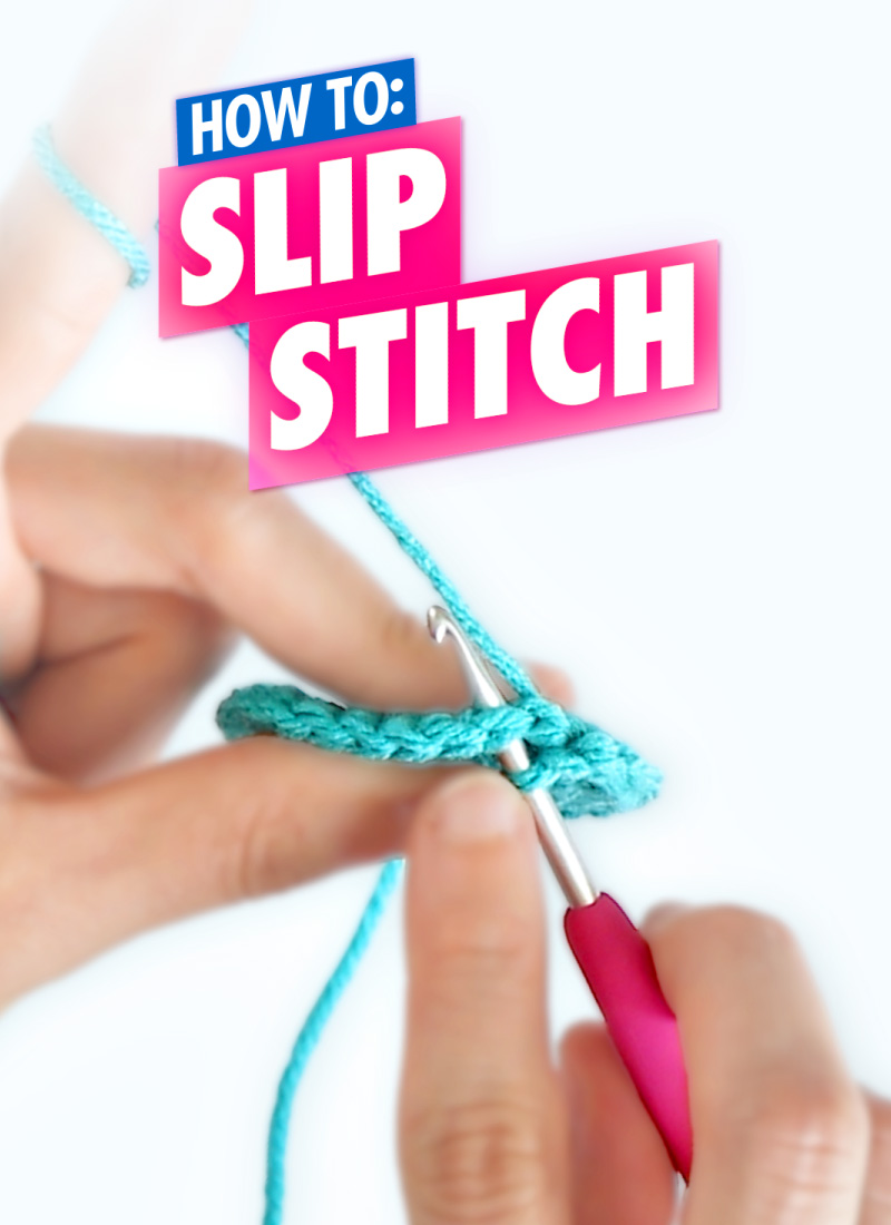 HOW TO SLIP STITCH A MENAGERIE OF STITCHES HOW TO CROCHET AMIGURUMI FOR BEGINNERS