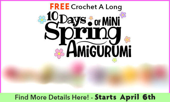 Wide ad amenagerieofstitches spring amigurumi crochet a long 01
